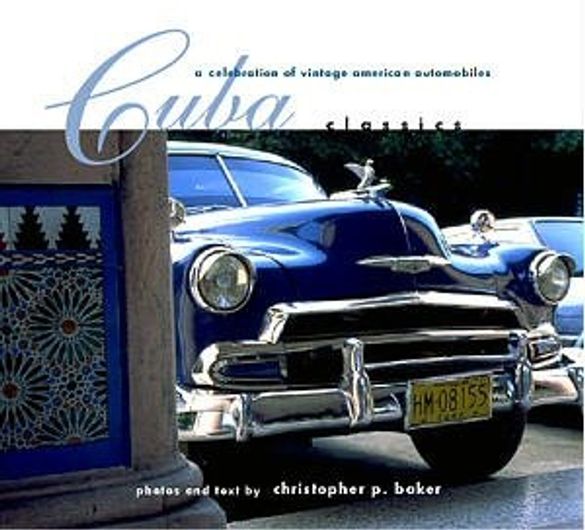 Cadillacs, Edsels and Studebakers still soldier on in Cuba � New Coffee-Table Book Celebrates these American Classics