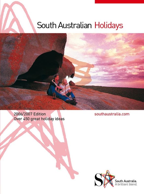 South Australian Holidays 2006/2007 Edition