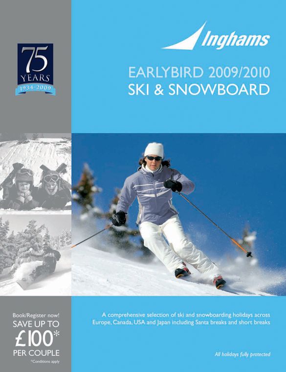 Inghams is pleased to announce that its 2009/10 Earlybird World Class Ski and Snowboard brochure is now on sale