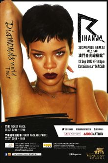 Global superstar Rihanna will perform at The Venetian Macao’s CotaiArena September 13, on her Rihanna Diamonds World Tour. Ticke
