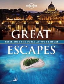 Lonely Planet\'s Great Escapes