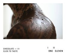 Chocolate = I II 