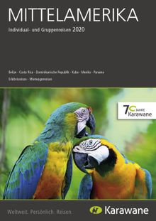 Der “Mittelamerika 2020”-Katalog von Karawane Reisen bietet im Vergleich zum Vorjahr neue Destinationen. Share