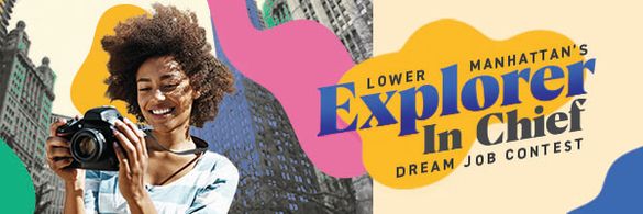 Lower Manhattan's Explorer In Chief Dream Job Contest