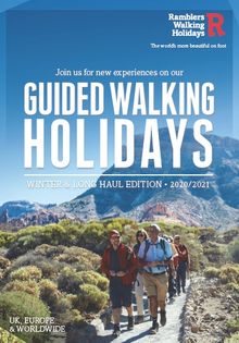 RAMBLERS WALKING HOLIDAYS’   INSPIRING NEW 2020/2021 WINTER & LONG-HAUL BROCHURE 