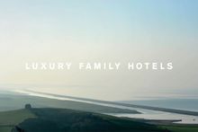 Luxury Family Hotels