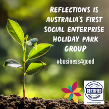 Reflections is Australia's First Social Enterprise Holiday Park Group