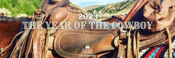 2023 will be the year of the cowboy says Ranch Rider 2023 will be the year of the cowboy says Ranch Rider