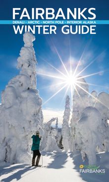 The cover of the 2023-24 Explore Fairbanks Winter Guide. 