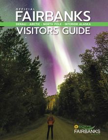 Front cover of the 2025 Official Fairbanks Visitors Guide. 