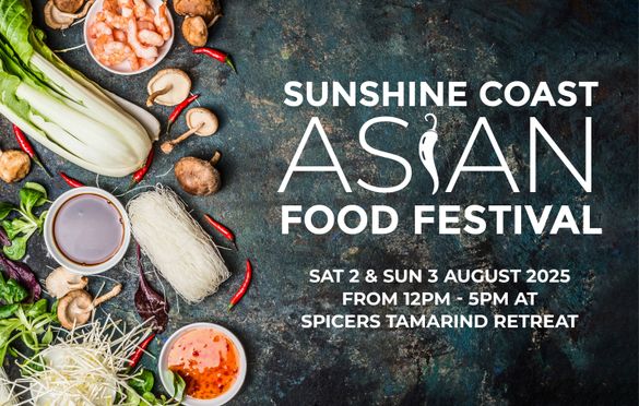 Spicers Tamarind Retreat to host The Sunshine Coast Asian Food Festival Spicers Tamarind Retreat to host The Sunshine Coast Asian Food Festival