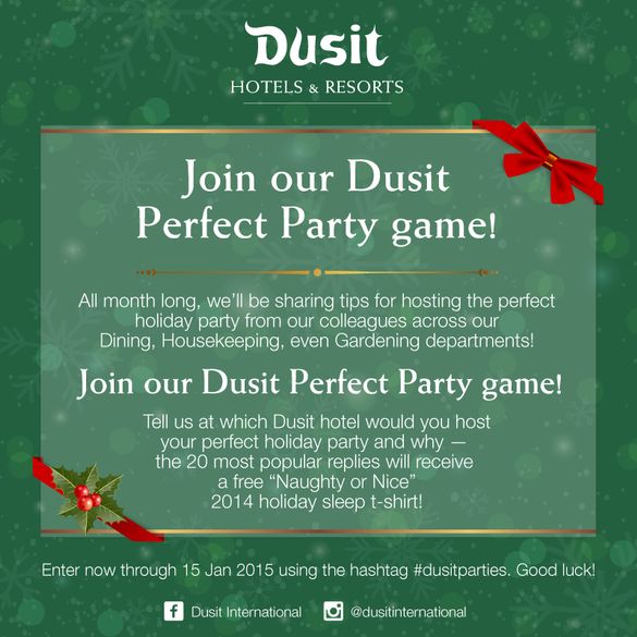 At which Dusit hotel would you host your perfect holiday party and why? Tell us on Facebook or Instagram and you could win a Nau