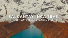 Salkantay Inca Trail: The Ultimate Trek to Machu Picchu