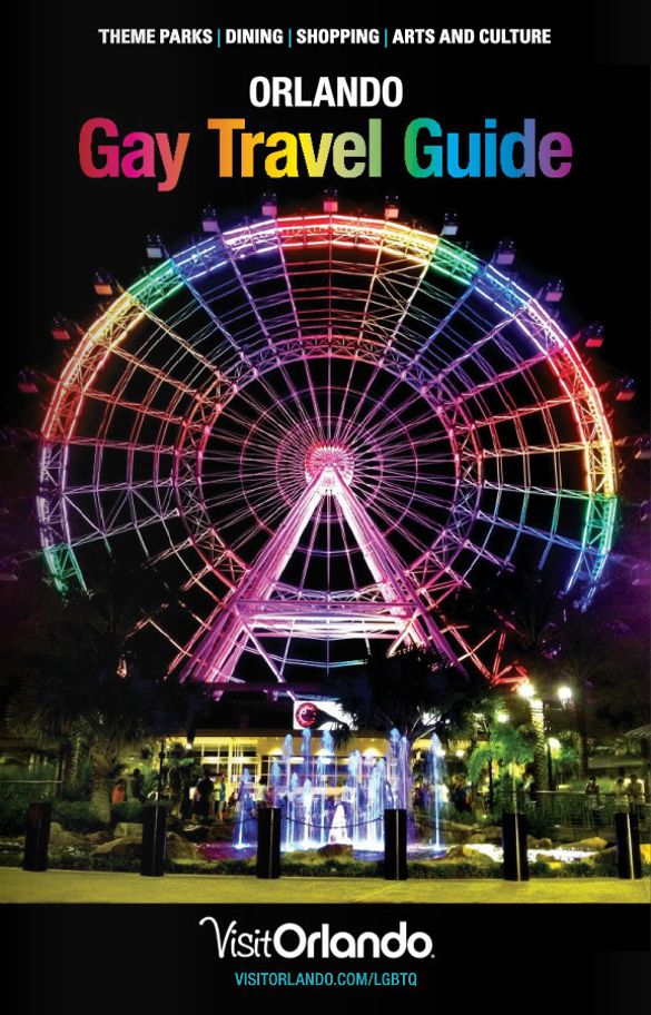 Visit Orlando's new edition of the Orlando Gay Travel Guide compiles the best of Orlando’s events, attractions, dining and more 