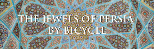 The Jewels of Persia by Bicycle