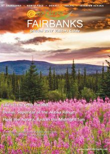 Explore Fairbanks Official 2017 Visitors Guide