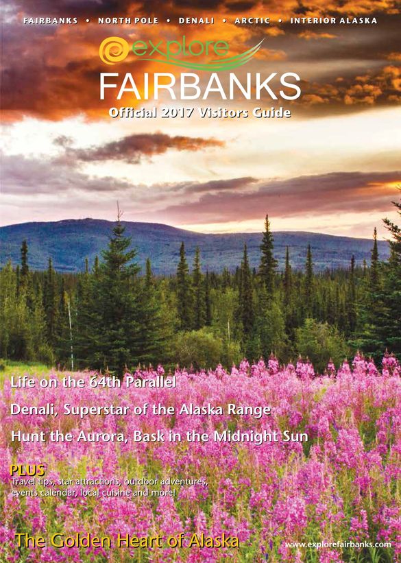 Explore Fairbanks Official 2017 Visitors Guide