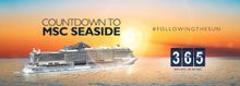 MSC Cruises Celebrates One-Year Countdown to MSC Seaside with Savings
