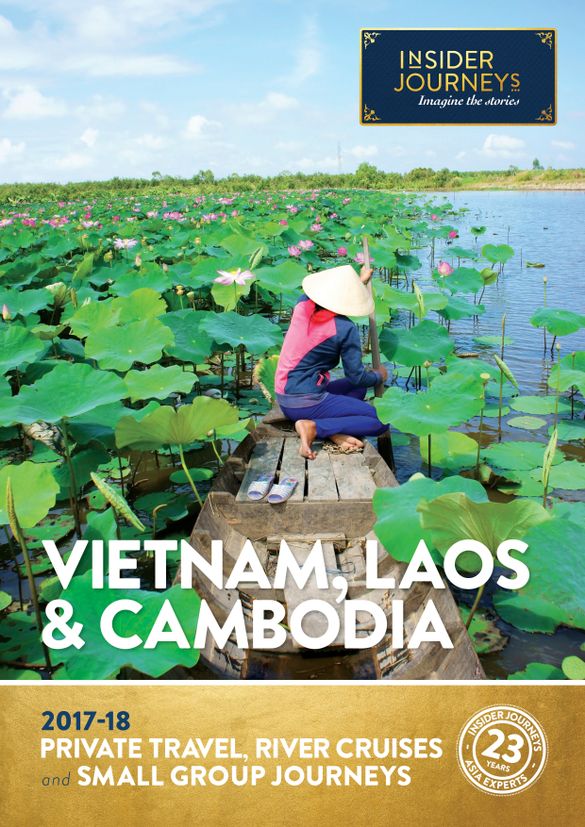 Insider Journeys Vietnam, Laos & Cambodia  2017-18
