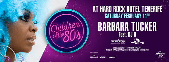 Barbara Tucker Children of the 80s at Hard Rock Hotel Tenerife poster 