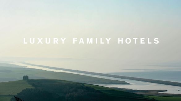 Luxury Family Hotels