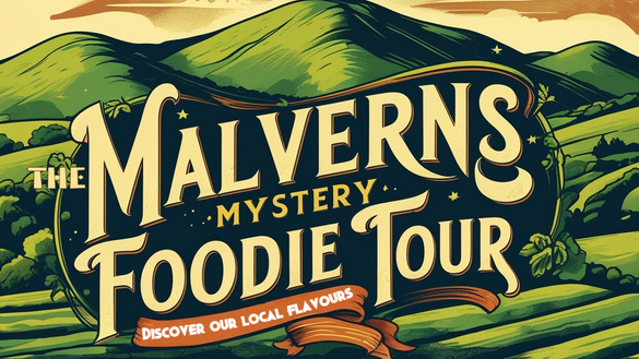 The Malverns Mystery Foodie Tours 